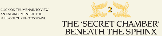 The ‘Secret Chamber’ Beneath the Sphinx
